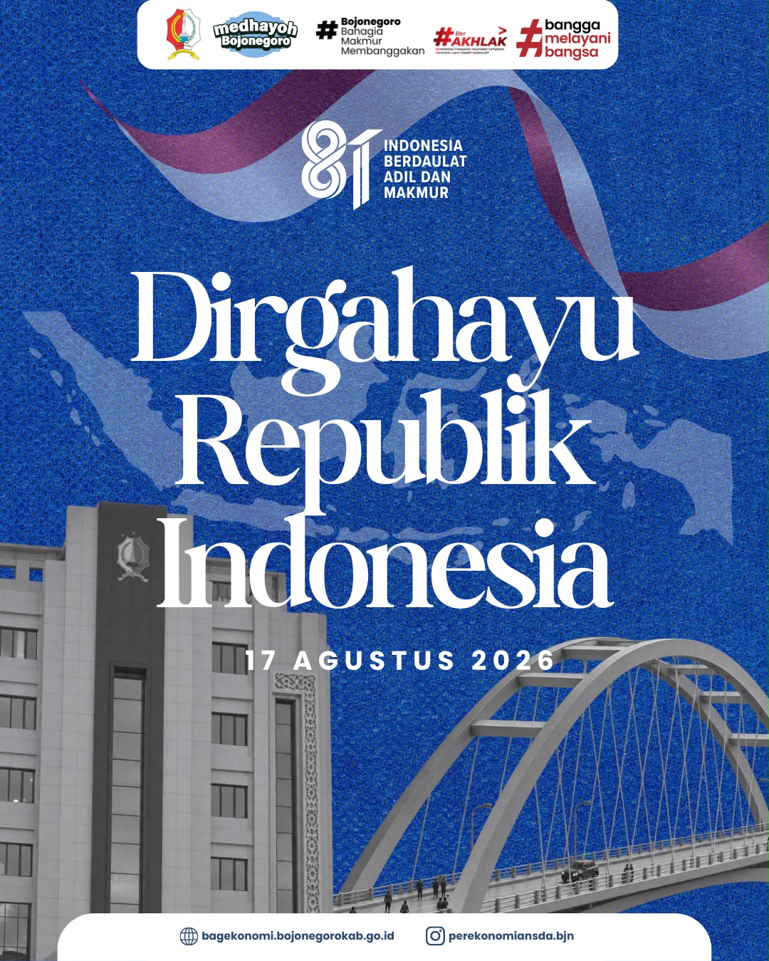 Dirgahayu Republik Indonesia ke 81<BR>Indonesia Berdaulat Adil dan Makmur